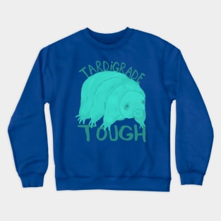 Tardigrade Tough, Water Bear Crewneck Sweatshirt